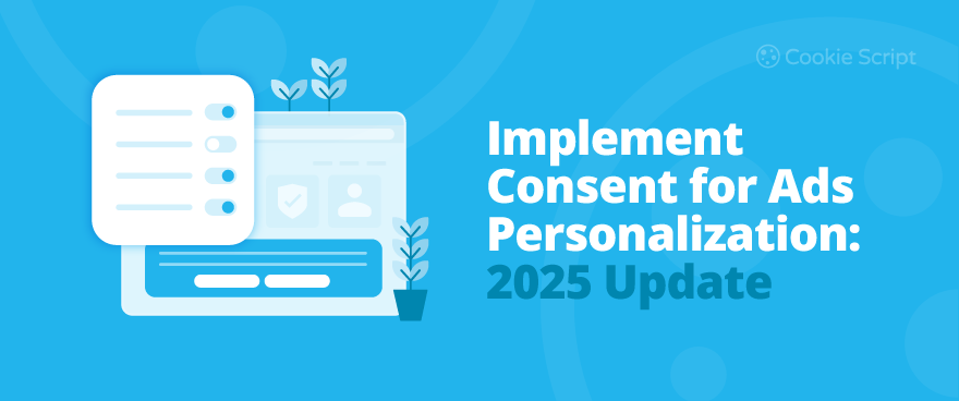 Implement Consent For Ads Personalization 2025 Update